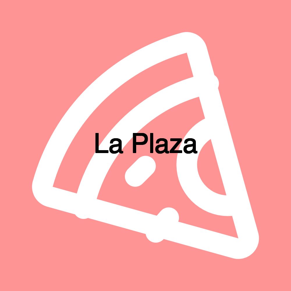 La Plaza La Plaza