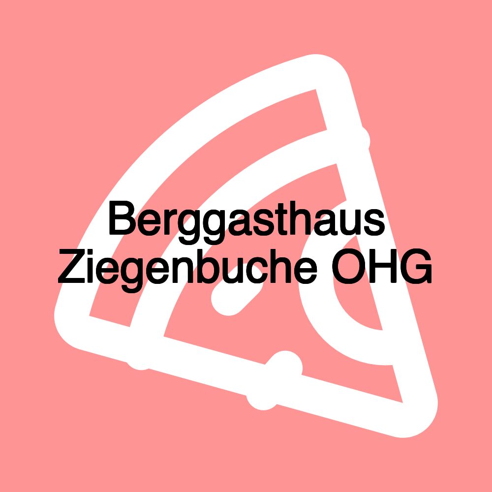 Berggasthaus Ziegenbuche OHG