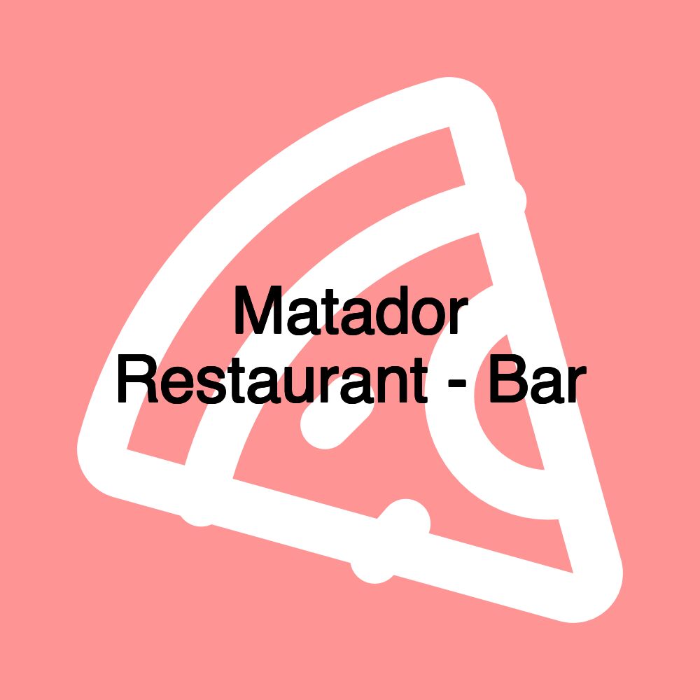 Matador Restaurant - Bar