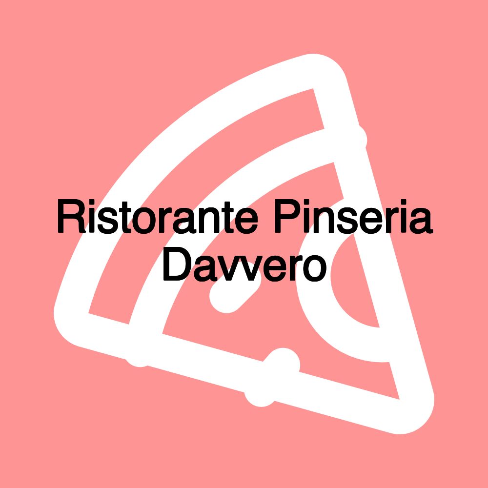 Ristorante Pinseria Davvero