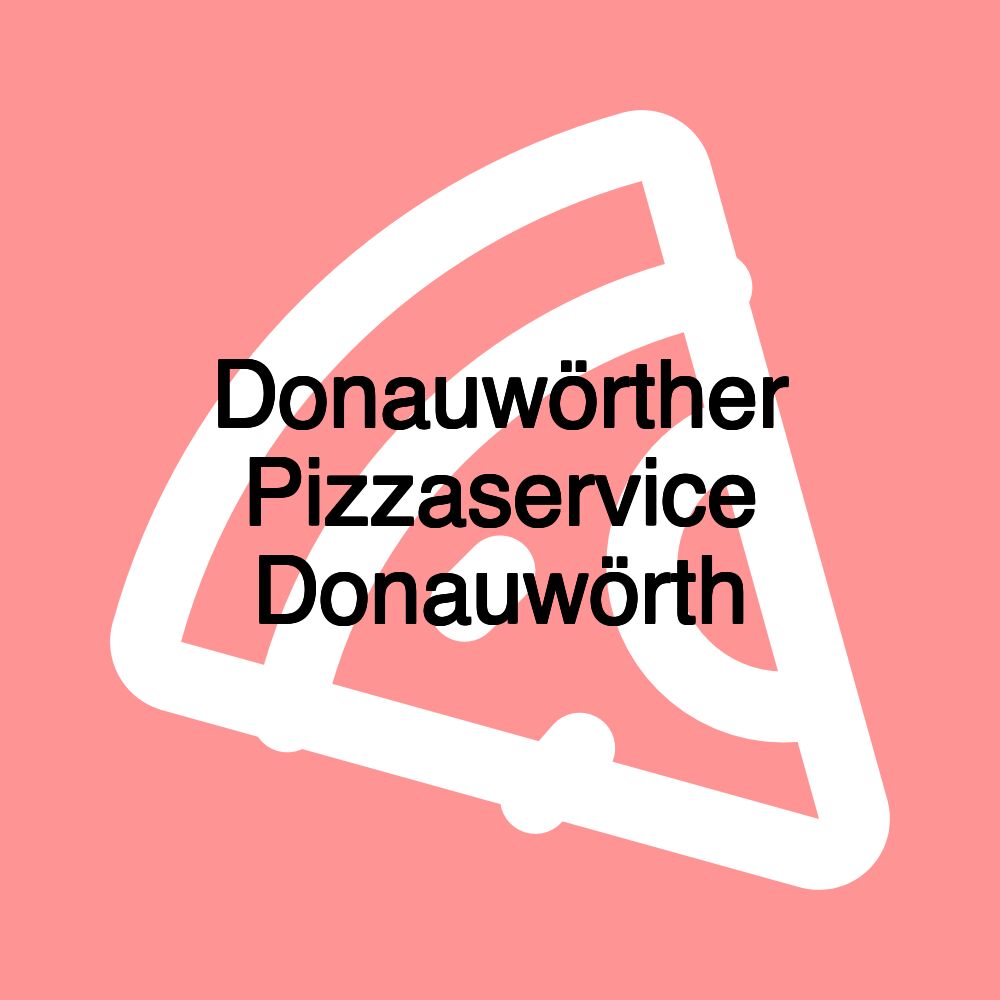 Donauwörther Pizzaservice Donauwörth