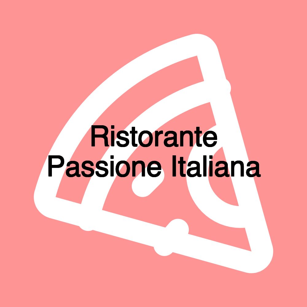 Ristorante Passione Italiana