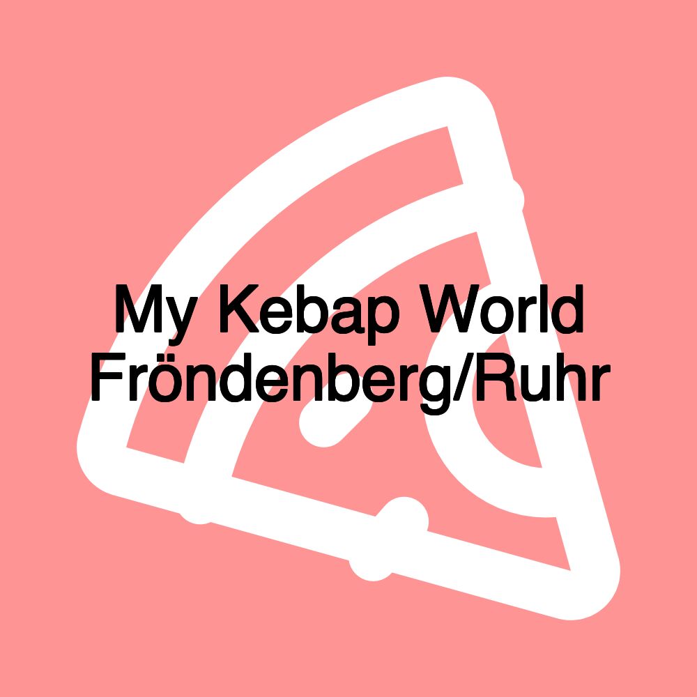 My Kebap World Fröndenberg/Ruhr