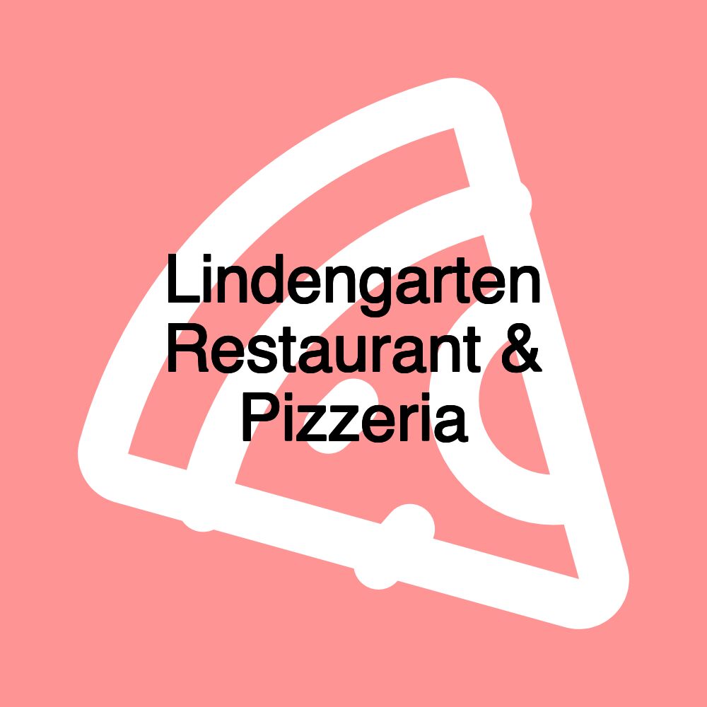 Lindengarten Restaurant & Pizzeria