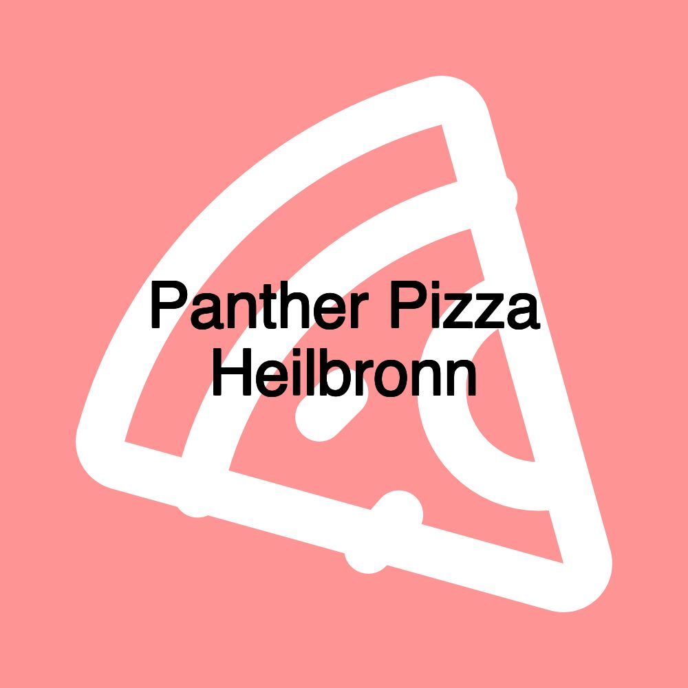 Panther Pizza Heilbronn Panther Pizza Heilbronn