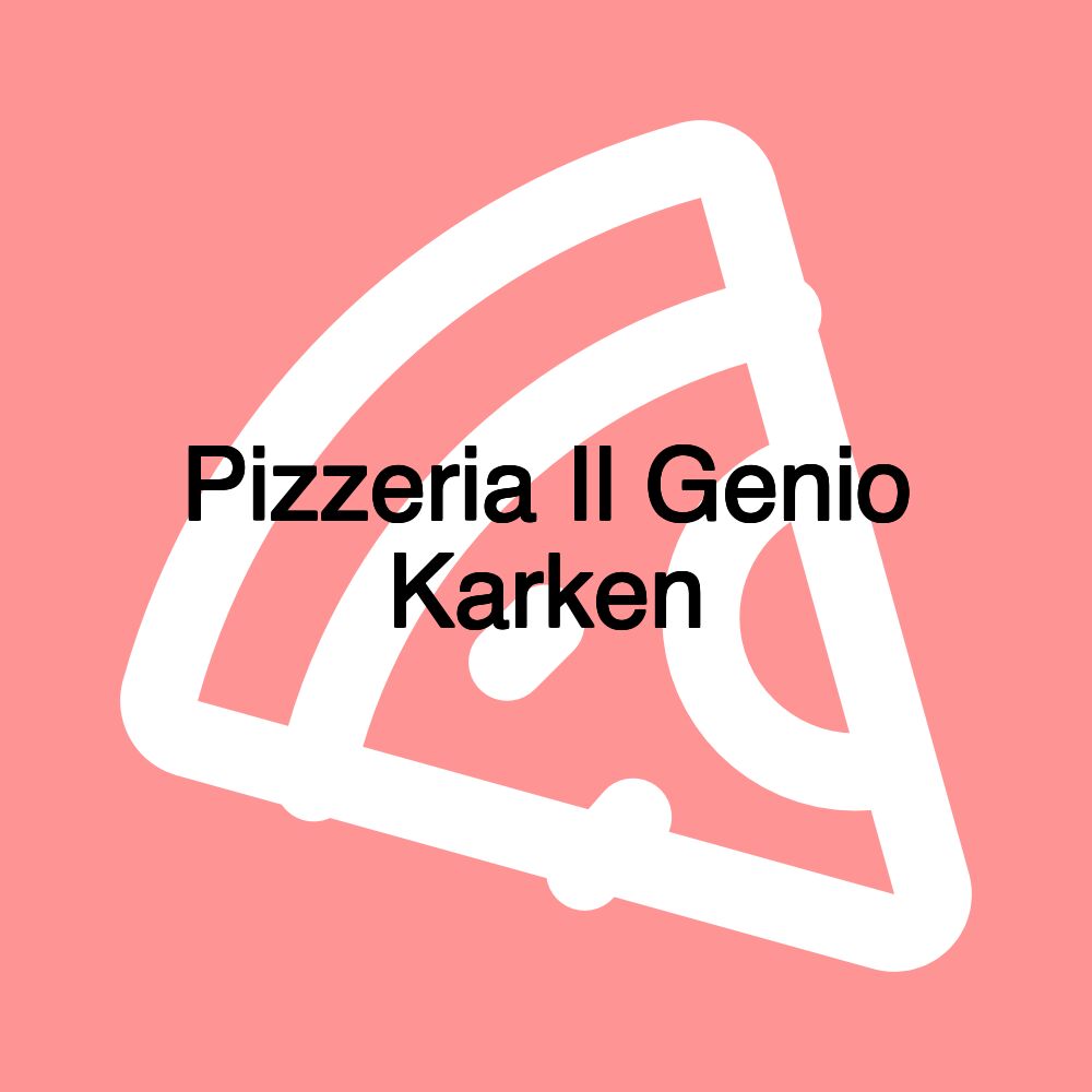 Pizzeria Il Genio Karken