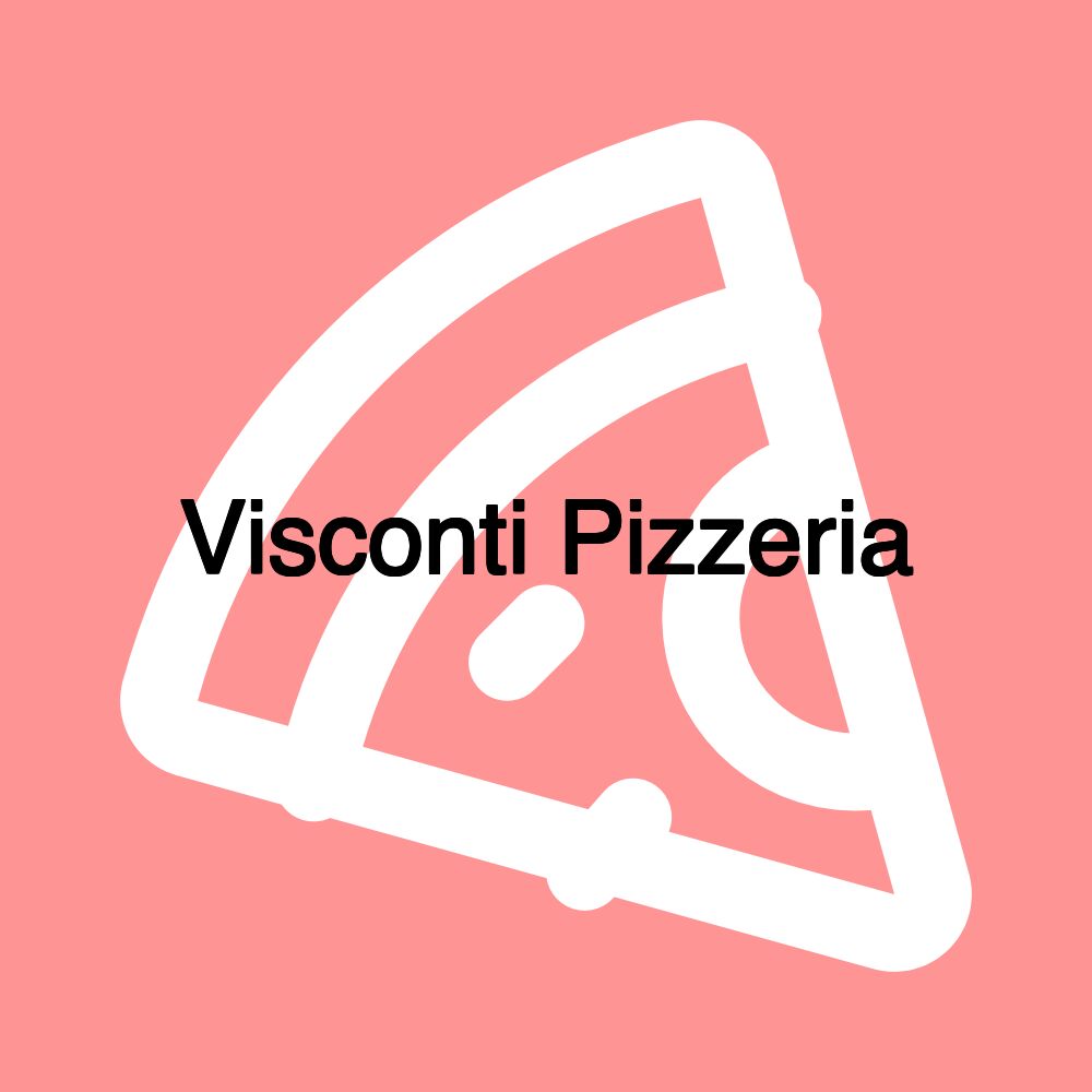 Visconti Pizzeria Visconti Pizzeria