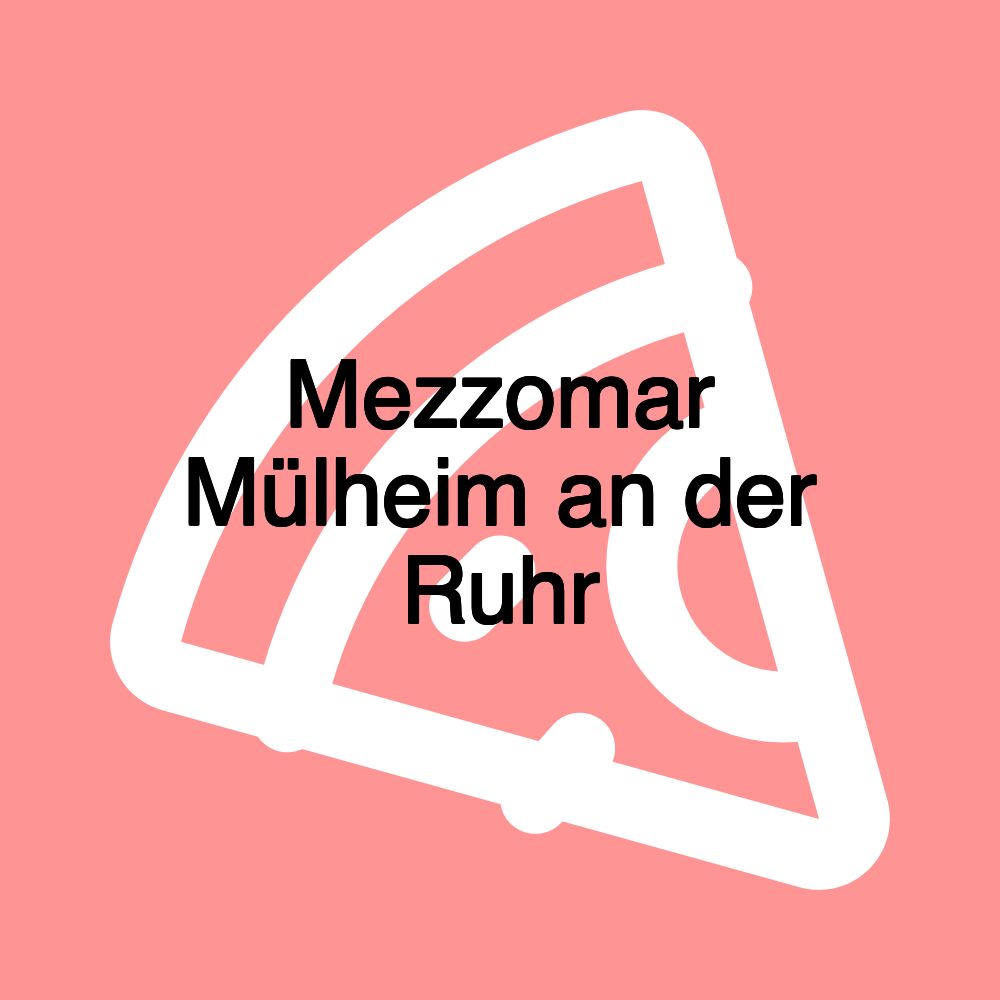 Mezzomar Mülheim an der Ruhr