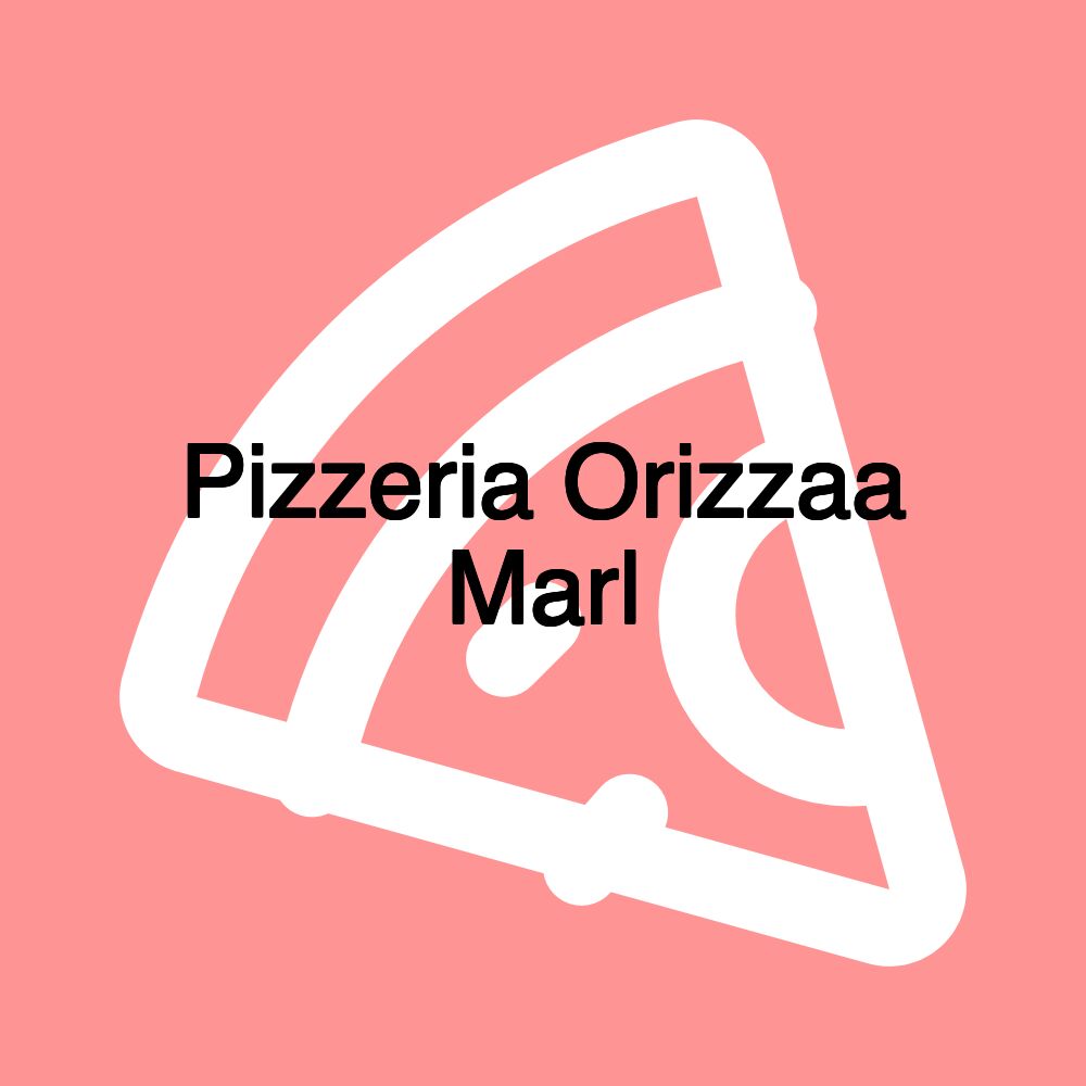 Pizzeria Orizzaa Marl