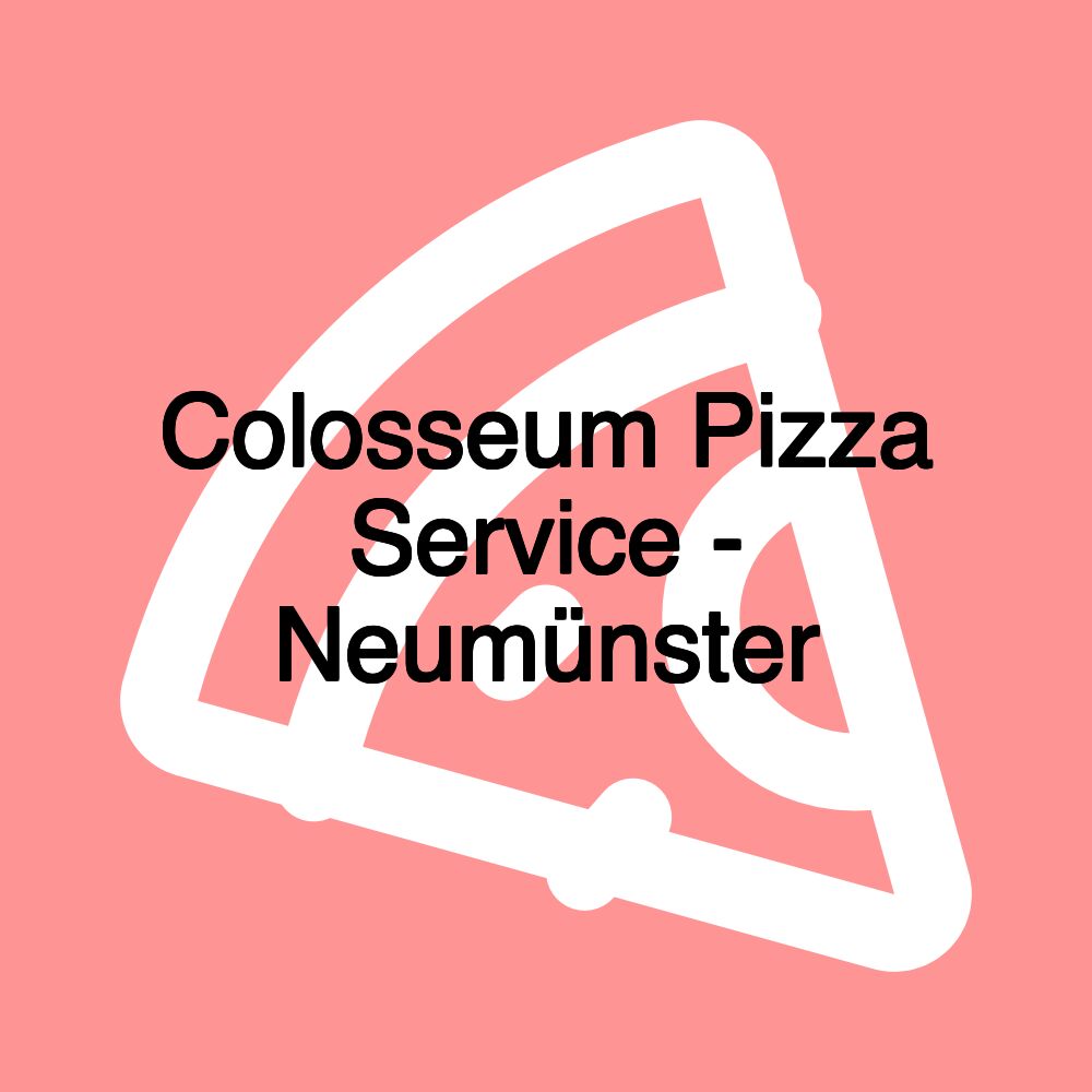 Colosseum Pizza Service - Neumünster
