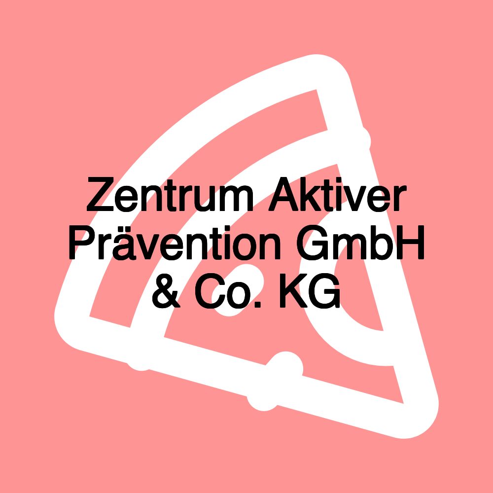 Zentrum Aktiver Prävention GmbH & Co. KG