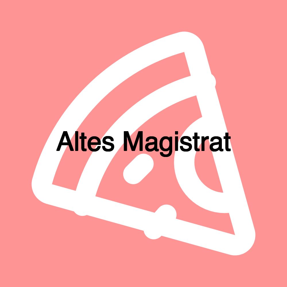 Altes Magistrat
