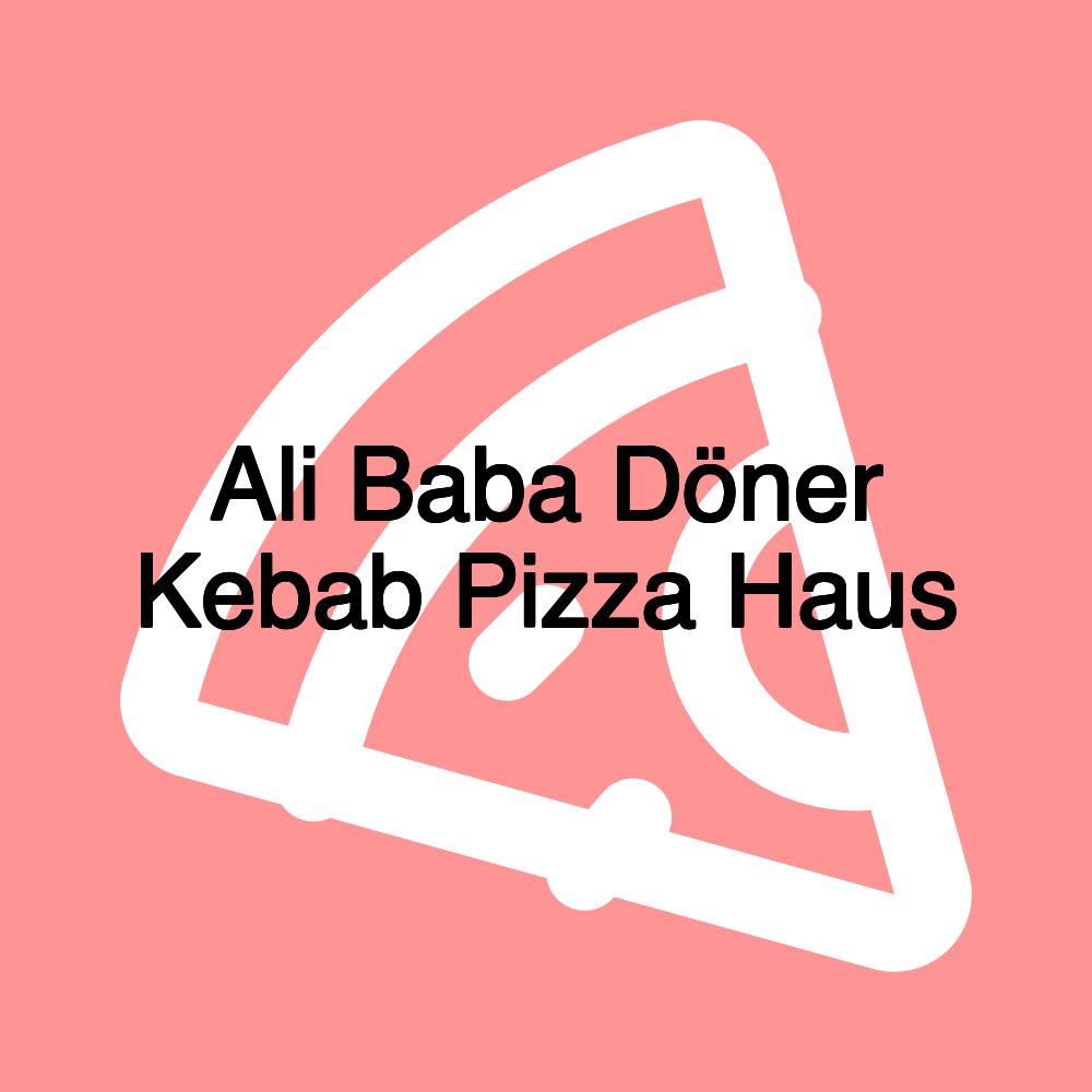 Ali Baba Döner Kebab Pizza Haus