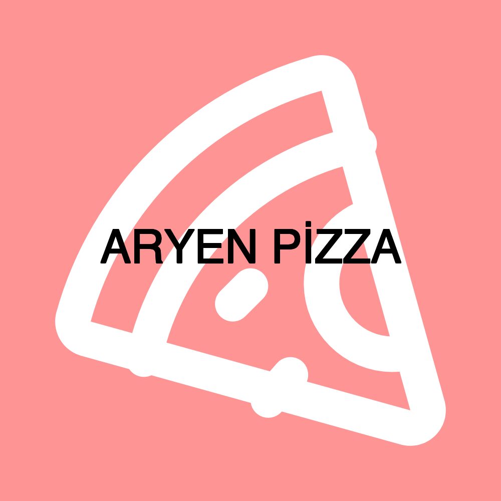 ARYEN PİZZA