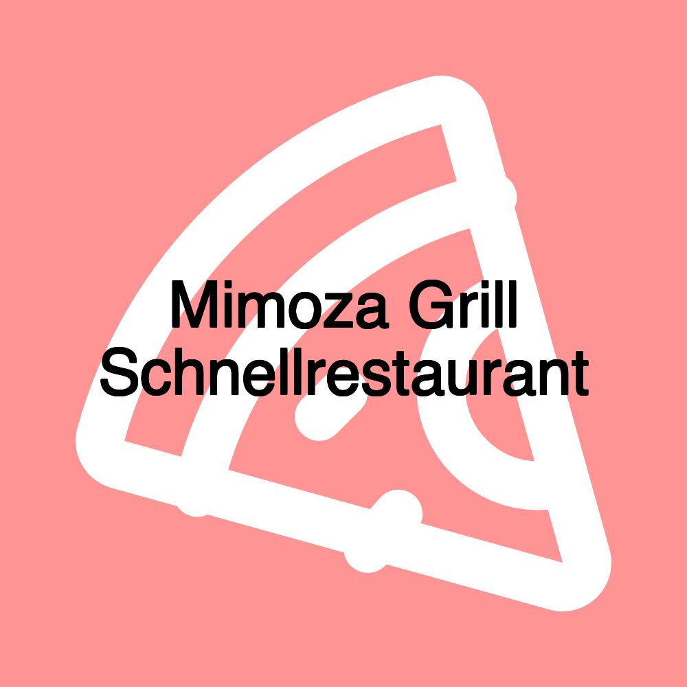 Mimoza Grill Schnellrestaurant