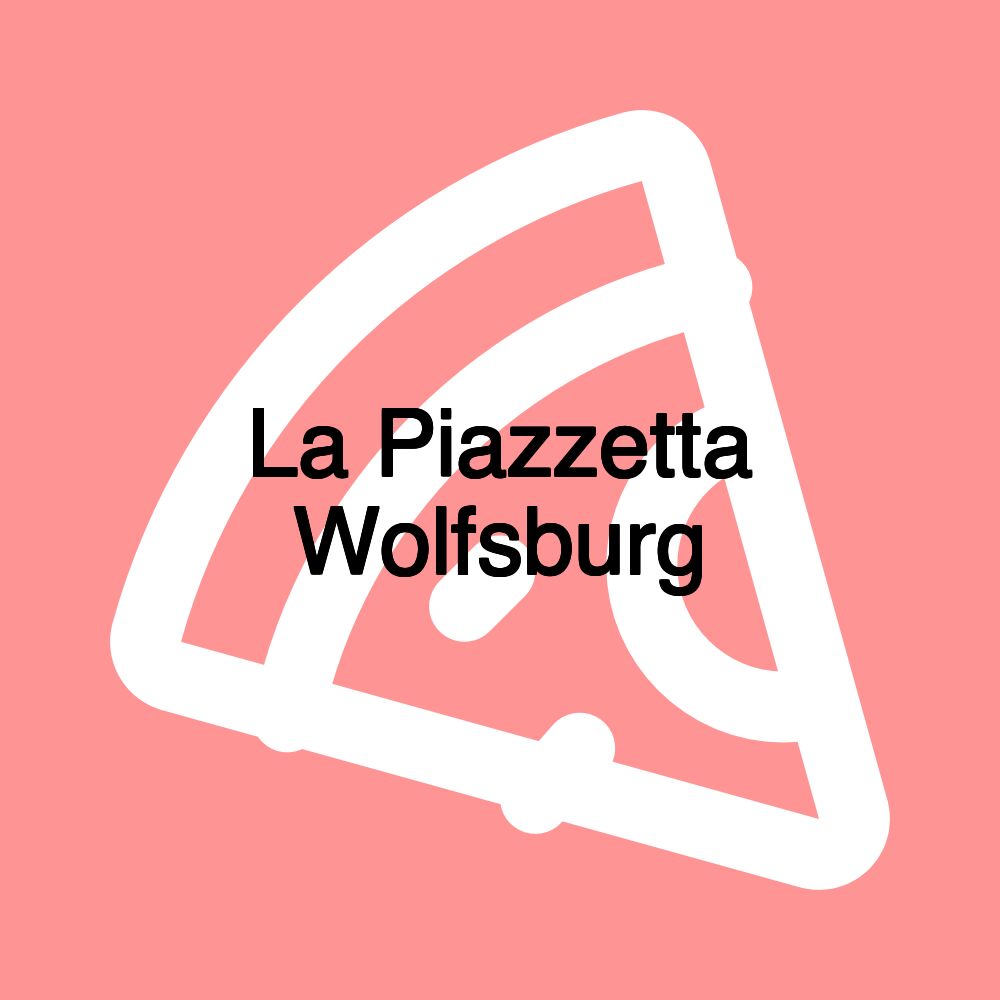 La Piazzetta Wolfsburg La Piazzetta Wolfsburg