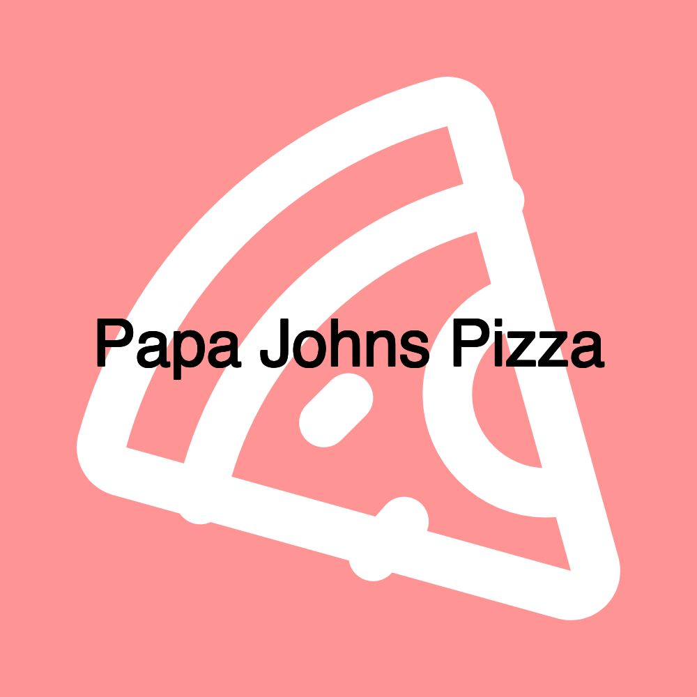Papa Johns Pizza