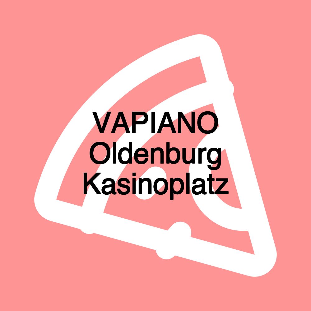 VAPIANO Oldenburg Kasinoplatz
